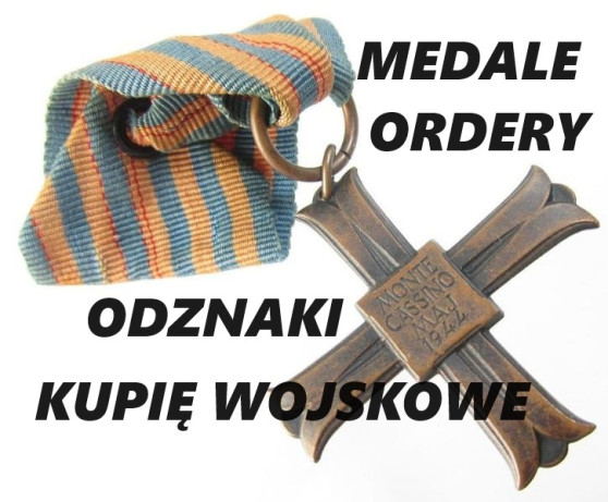 KUPIĘ WOJSKOWE ODZNACZENIA,ODZNAKI,MEDALE,ORDERY 694-972-047