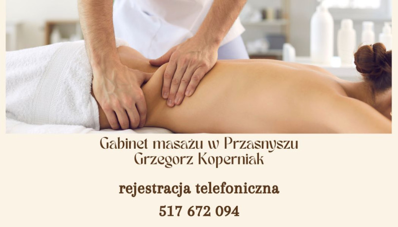 Masaż dla każdego w Przasnyszu, również  z dojazdem do klienta Ciechanów, Pułtusk, Mława, Krasne i okolice